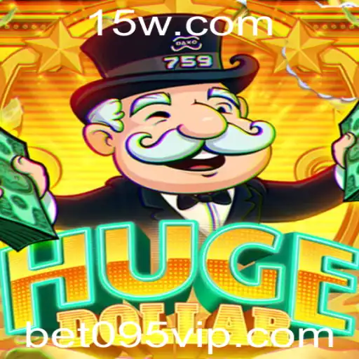 Descubra o Novo Fenômeno do Cassino: HugeDollar e BET095