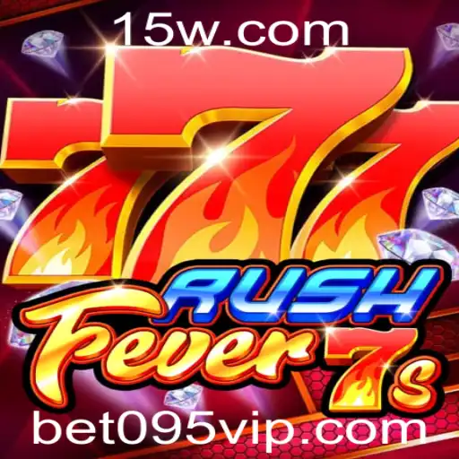 Descubra o Emocionante Mundo de RushFever7s Com a Chave de Sucesso BET095